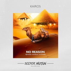 KAIROS - No Reason (Original Mix)