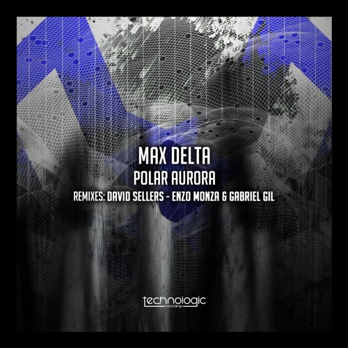 PREMIERE: Max Delta - Polar Aurora (Original Mix) [Technologic Recordings]