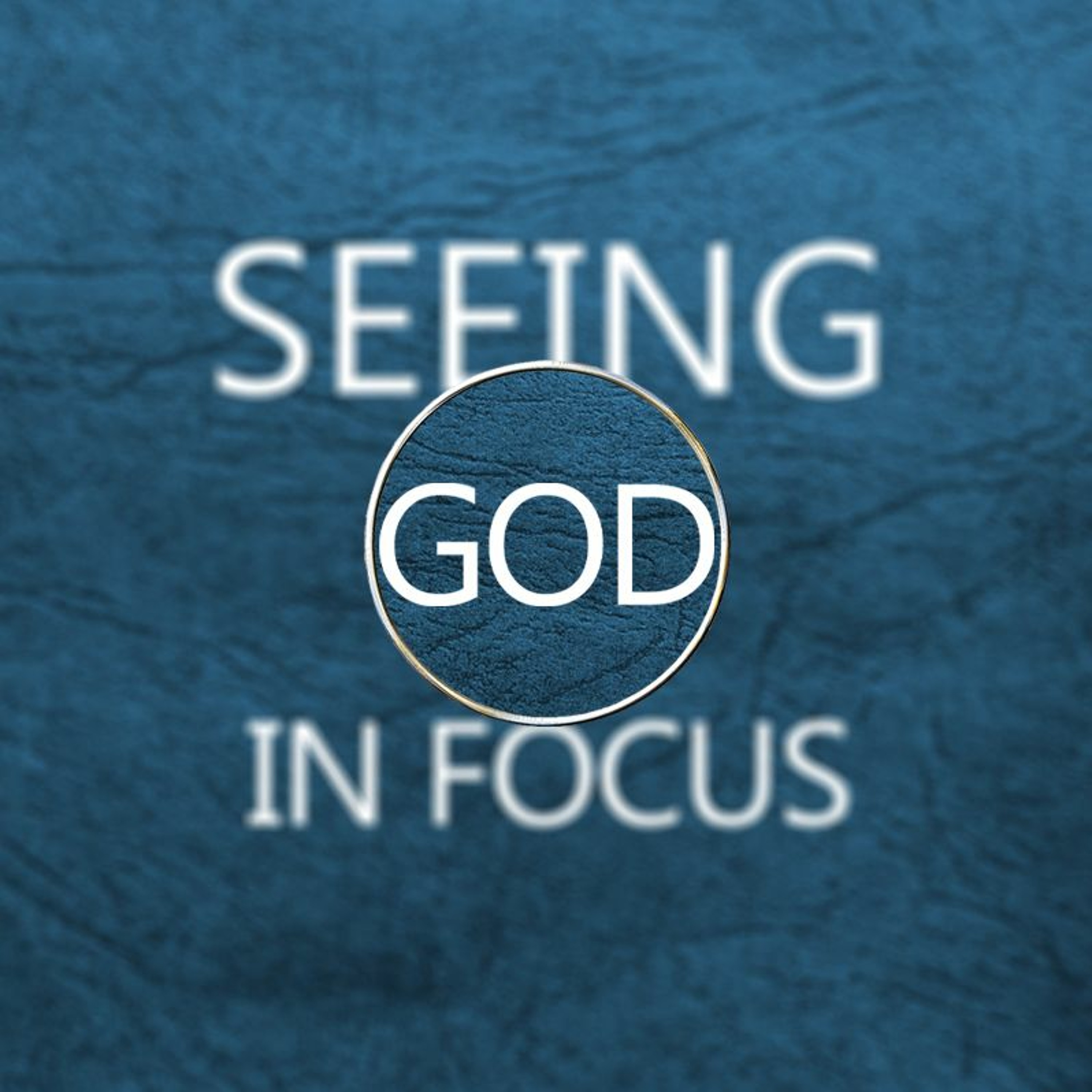 Seeing God in focus | Who He is