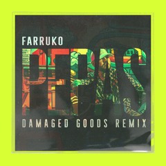 Farruko - Pepas ( Damaged Goods Remix )