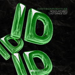Everything In Its Right Place (Nicholas Vibes 'Last Dance' ID by Rivoli Afro House Edit)