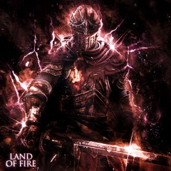 LAND OF FIRE (OUT ON SPOTIFY!)