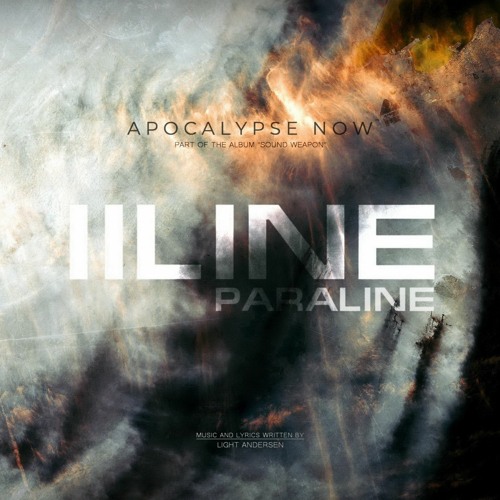 Stream Apocalypse Now by PARALINE | Listen online for free on SoundCloud