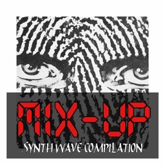 MIX-UP // Synthwave Compilation