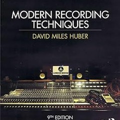 ^Pdf^ Modern Recording Techniques (Audio Engineering Society Presents) * David Miles Huber (Aut