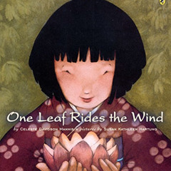 View PDF 📝 One Leaf Rides the Wind by  Celeste Mannis &  Susan Kathleen Hartung [PDF