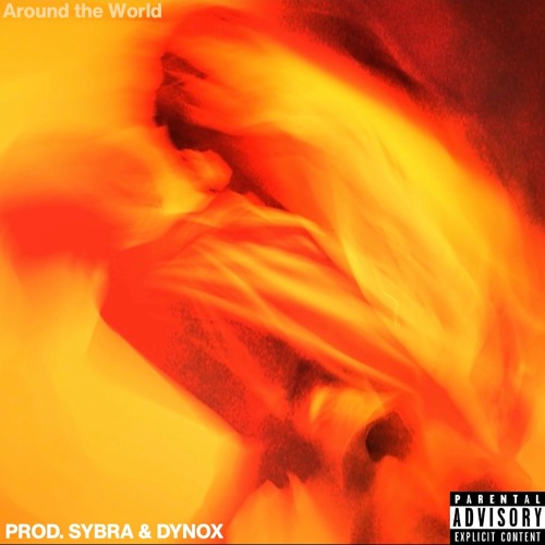 Around the World (Prod. Sybra & Dynox)