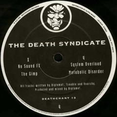 The Death Syndicate ‎– No Sound FX / Deathchant - DEATHCHANT 13