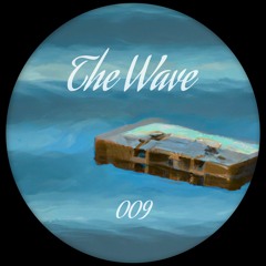 The Wave - EP 009
