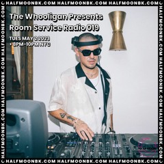 5.2.23 - The Whooligan Presents Room Service Radio 019 Pt. 1