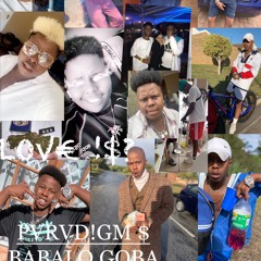 LOVE I$? PVRVDIGM & BABALO.GOBA