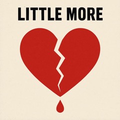 Little More