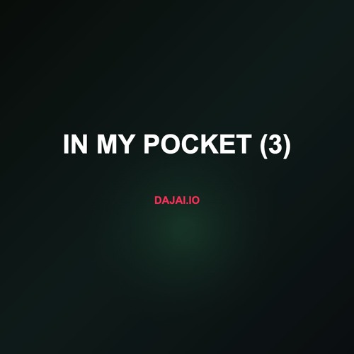 In My Pocket (3)