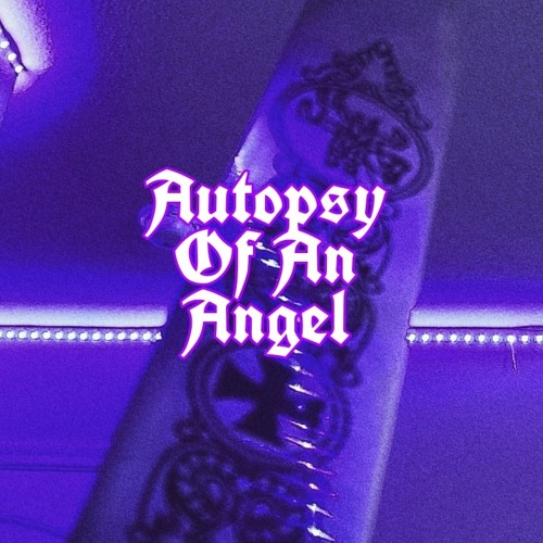 Autopsy Of An Angel