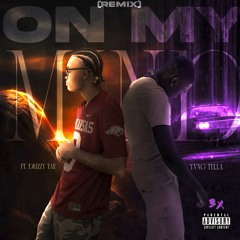 On My Mind 2 (Remix) (feat. Drizzy Tae)