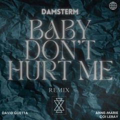 David Guetta - Baby Don't Hurt Me (Damsterm Remix)