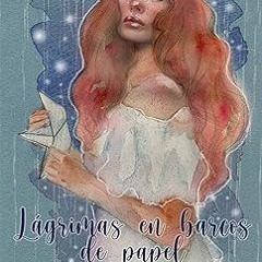 @* Lágrimas en barcos de papel (Spanish Edition) BY: S.F. González (Author),Kmleon Books (Edito