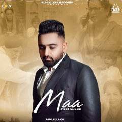 Maa By Ariv Aulakh | Coin Digital | New Punjabi Songs 2021