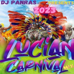 Saint Lucia Carnival 2023 Soca Mix By DJ Panras