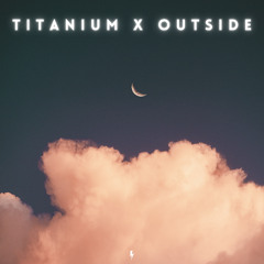 Titanium x Outside - David Guetta x Calvin Harris (TikTok Mashup)