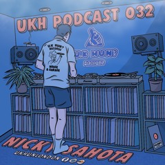 UKH Podcast 032 - Nicky Sahota