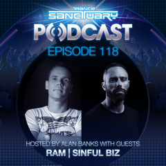 Trance Sanctuary Podcast 118 with Ram and Sinful Biz