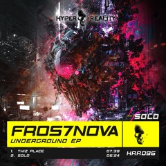 Fros7novA - Solo (Original Mix) OUT NOW!!!