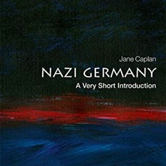 𝐃𝐎𝐖𝐍𝐋𝐎𝐀𝐃 PDF 💔 Nazi Germany: A Very Short Introduction (Very Short Introd