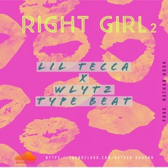 * Right Girl 2 * | Lil Tecca X We Love You Tecca 2 Type Beat | Prod. Nathan Hook