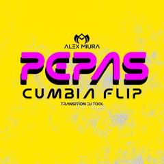 Pepas Cumbia Flip Transition DJ Tool