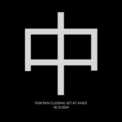 PURITAN CLOSING SET AT KHIDI |18.10.2024|
