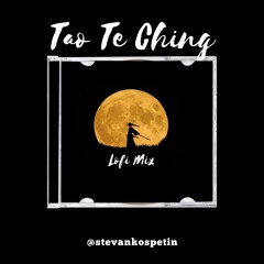 Tao Te Ching - Lofi Chill Mix (ft. Wayne Dyer)