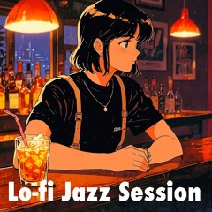 Lo-fi Jazz Session | Sipping Slow, Thinking Deep