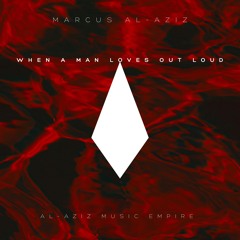 When a Man Loves Out Loud