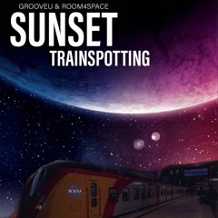GrooveU & Room4Space - Sunset Trainspotting