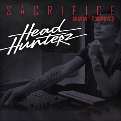 Sacrifice  [RBR © RMX]