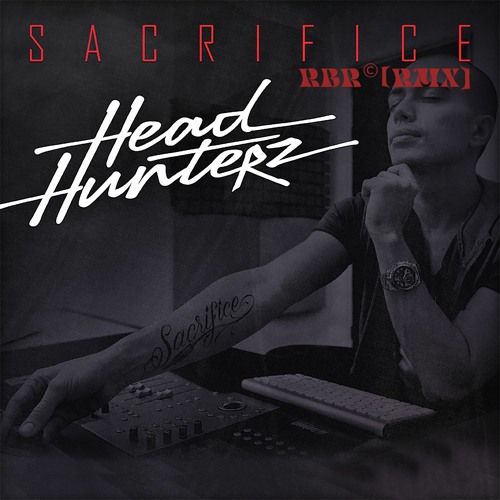 Sacrifice  [RBR © RMX]