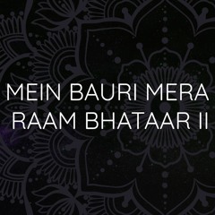 Mein Bauri Mera Raam Bhataar II (Restored) - Ragi Harbans Singh Ghulla