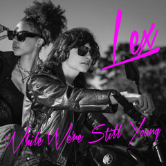 While We're Still Young