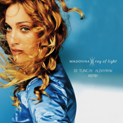 Madonna - Ray Of Light (DJ Tuncay Albayrak Remix) #GlobalRemixChallenge