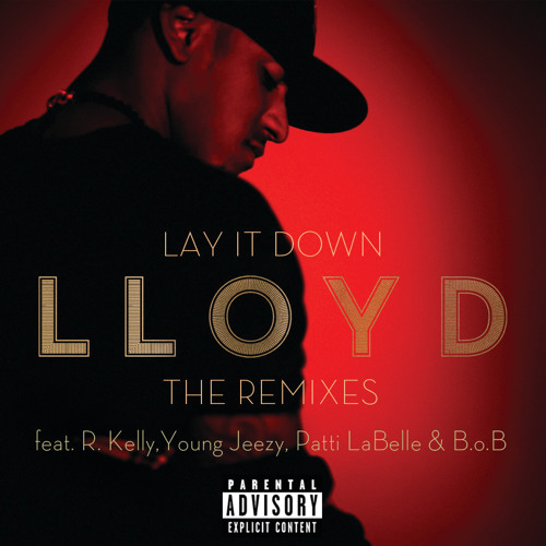 洋楽 Lloyd - Lay It Down (Remix) Nelly - Gone Stream Lloyd | Listen to Lay It Down - The Remixes playlist online
