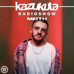 Kazukuta Radioshow - MEITH  #47