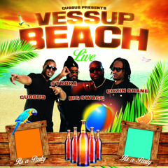 GusBus Vessup Beach Live Ft. Cuzin Shane , Stroka, and Big Pete .mp3