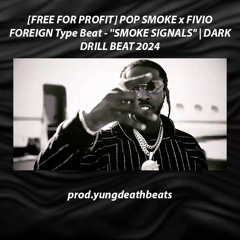 [FREE FOR PROFIT] POP SMOKE x FIVIO FOREIGN Type Beat - ''SMOKE SIGNALS'' | Dark Dril Beat 2024
