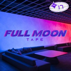 FULL MOON TAPE 17 | GLOWED UP