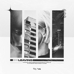 LEAVING [NLCC CONTEST]