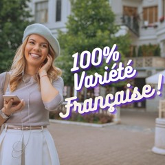 Le Mix 100% Variété Française : Les classiques qui font vibrer !🇫🇷