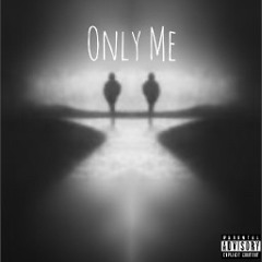 Only Me