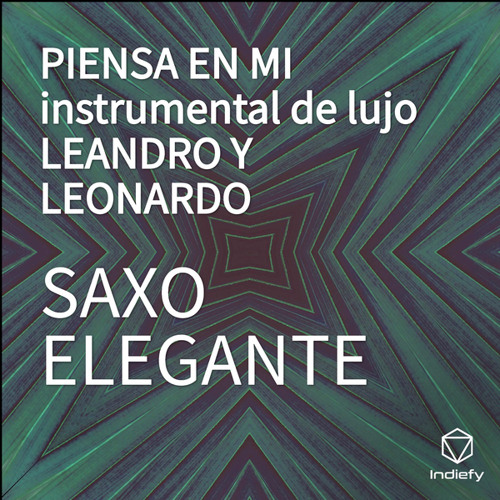 Stream PIENSA EN MI instrumental de lujo LEANDRO Y LEONARDO (Cover) by