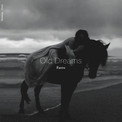 Favro - Old Dreams